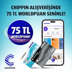 Chippin Alışverişinize 75 TL Worldpuan!