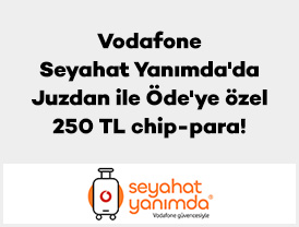 Vodafone Seyahat Yanımda’da Juzdan ile Öde’ye özel 250 TL chip-para!