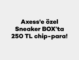 Axess’e özel Sneaker BOX’ta 250 TL chip-para!