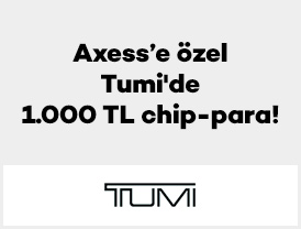 Axess’e özel Tumi’de 1.000 TL chip-para!
