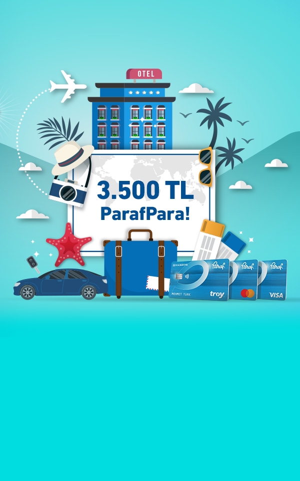 Seyahat, konaklama ve araç kiralama harcamalarınıza 3.500 TL ParafPara