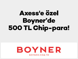 Axess’e özel Boyner’de 500 TL Chip-para!