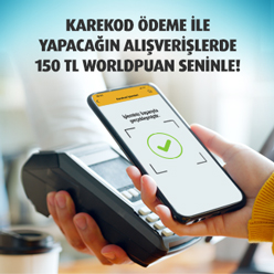 Karekod Ödeme ile her 500 TL alışverişinize 15 TL, toplam 150 TL Worldpuan!