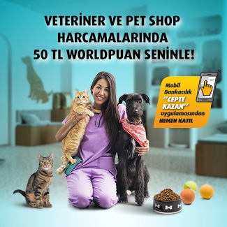 Her 250 TL pet shop ve veteriner harcamanızın %10, toplam 50 TL Worldpuan!
