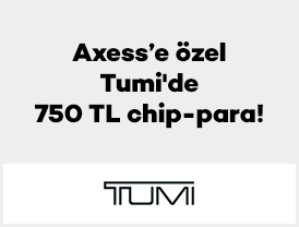 Axess’e özel Tumi’de 750 TL chip-para!