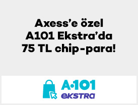 Axess’e özel A101 Ekstra’da 75 TL chip-para!