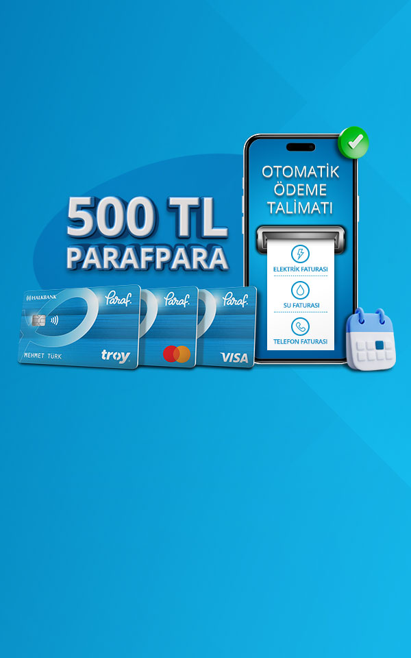 Otomatik Fatura Ödeme Talimatlarınıza 500 TL'ye Varan ParafPara