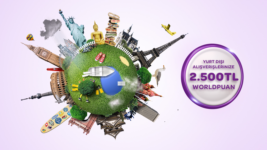 Yurt dışında yapacağınız alışverişlerde toplamda 2.500 TL Worldpuan!
