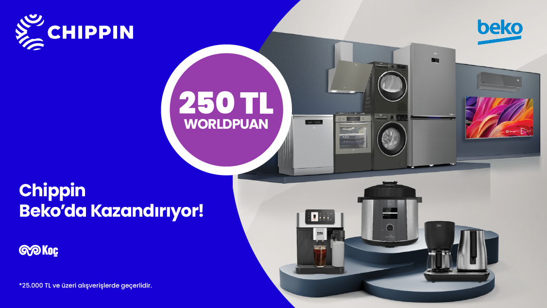 World Mobil’e özel Beko’da Chippin uygulaması üzerinden yapacağınız 25.000 TL ve üzeri alışverişte 250 TL Worldpuan!