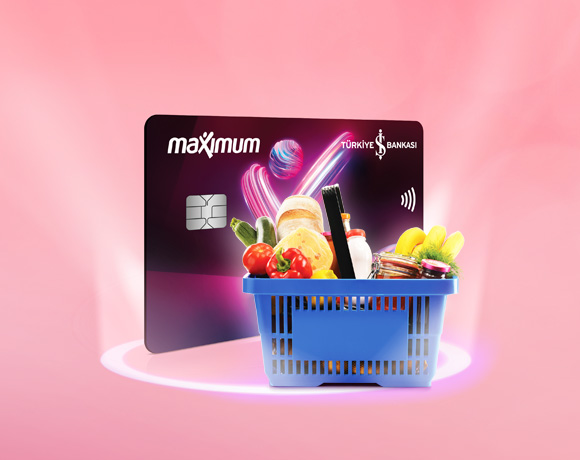 Maximum Kart’ınızla Market alışverişlerinize 500 TL MaxiPuan!